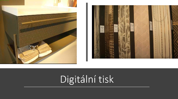 Mezi nejmodernější patří digitální tisk v koupelně.